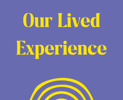Our lived experience