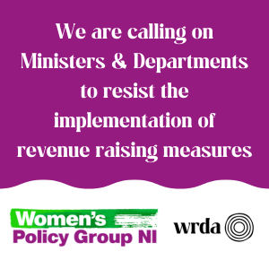 We are calling on Ministers and Departments to resist the implementation of revenue raising measures.