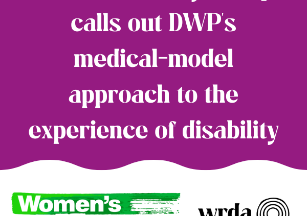 Women's Policy Group calls out DWP's medical-model approach to the experience of disability
