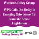 WPG Call out delay in enacting safe leave for domestic abuse legislation.